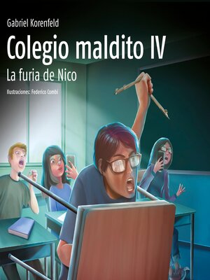 cover image of Colegio Maldito IV. La furia de Nico